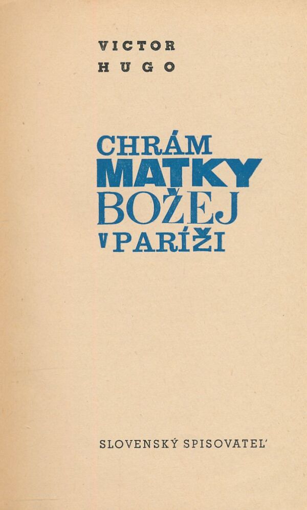 Victor Hugo: CHRÁM MATKY BOŽEJ V PARÍŽI
