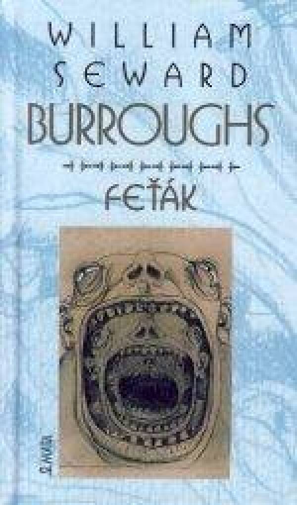 William S. Burroughs: FEŤÁK