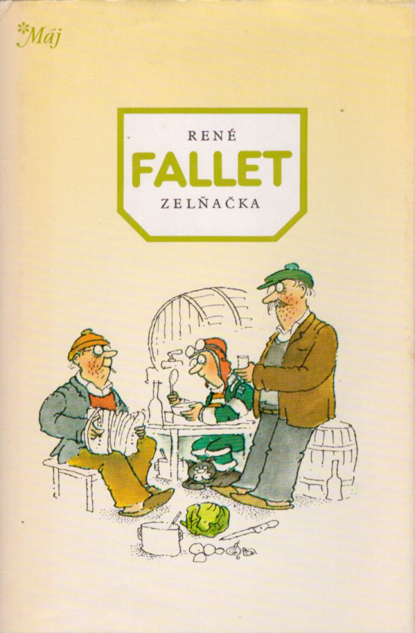 René Fallet: ZELŇAČKA