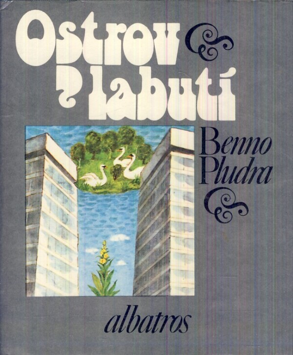 Benno Plundra: OSTROV LABUTÍ