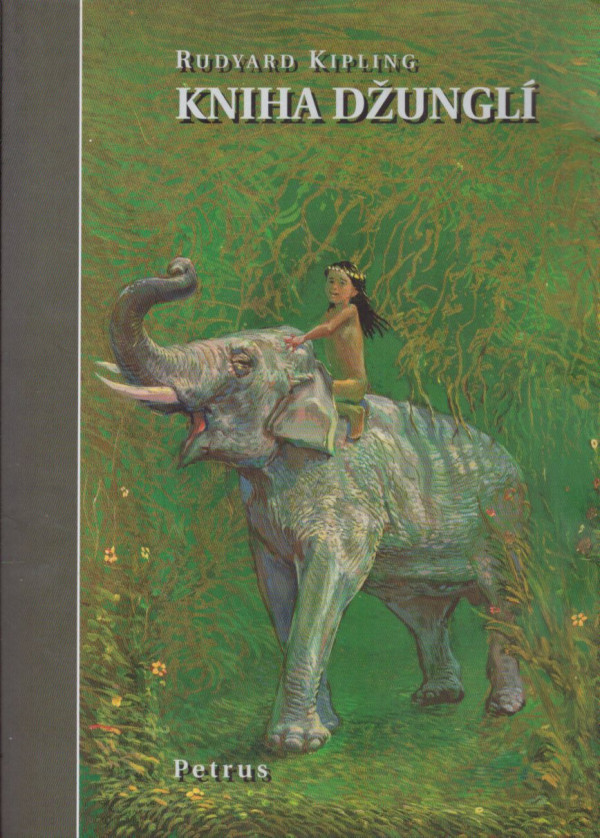 Rudyard Kipling: KNIHA DŽUNGLÍ / THE JUNGLE BOOK