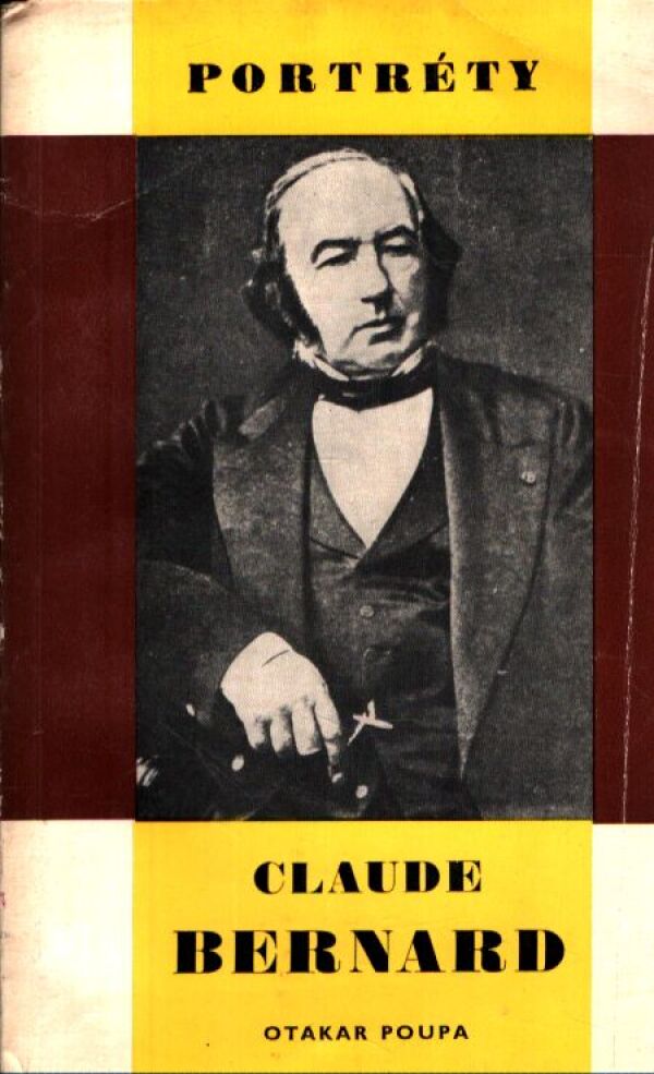 Otakar Poupa: CLAUDE BERNARD
