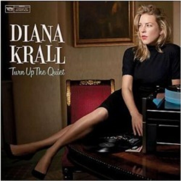 Diana Krall: TURN UP THE QUIET