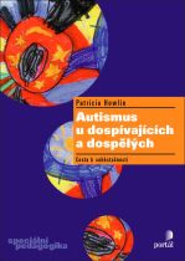 Patricia Howlin: AUTISMUS U DOSPÍVAJÍCÍCH A DOSPĚLÝCH