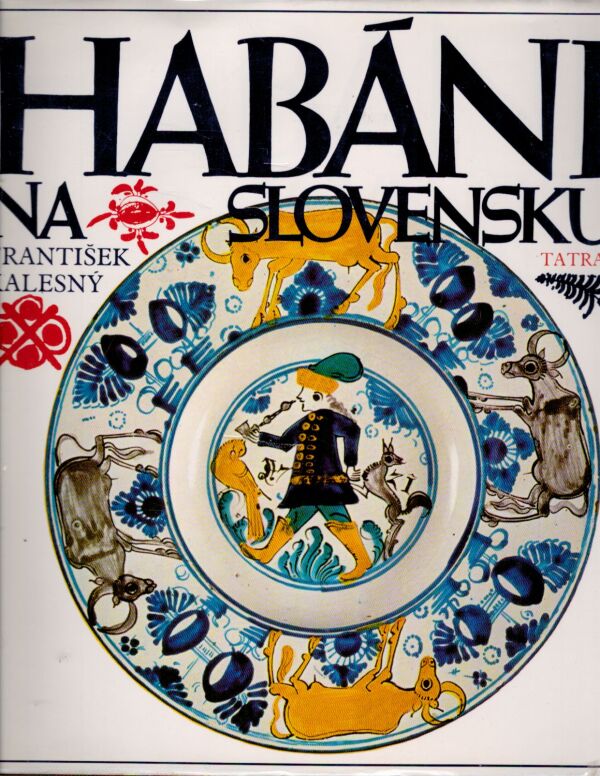 František Kalesný: HABÁNI NA SLOVENSKU