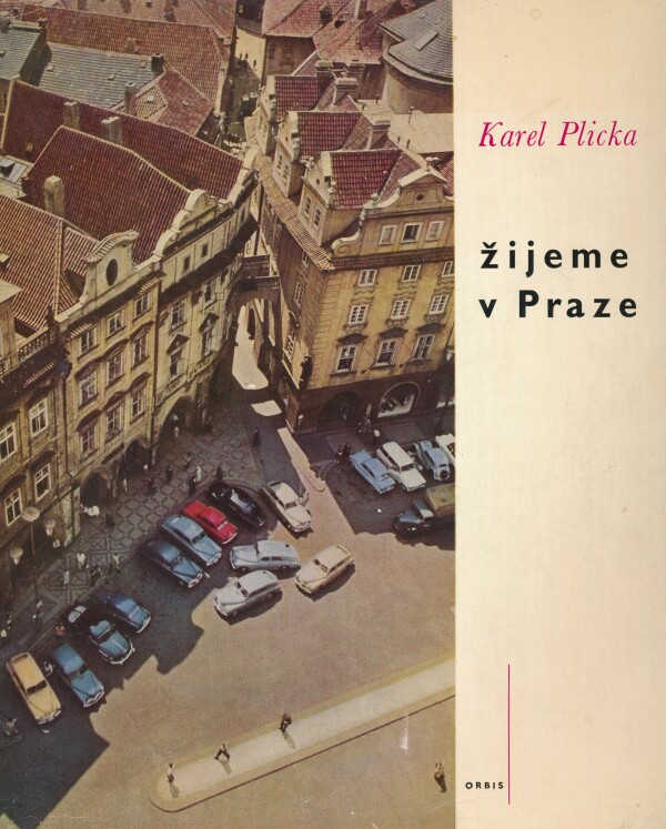 Karel Plicka: ŽIJEME V PRAZE