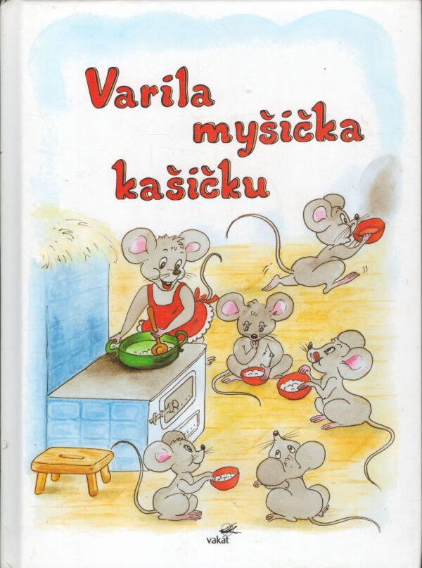 VARILA MYŠIČKA KAŠIČKU
