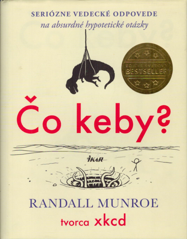 Randall Munroe: ČO KEBY?