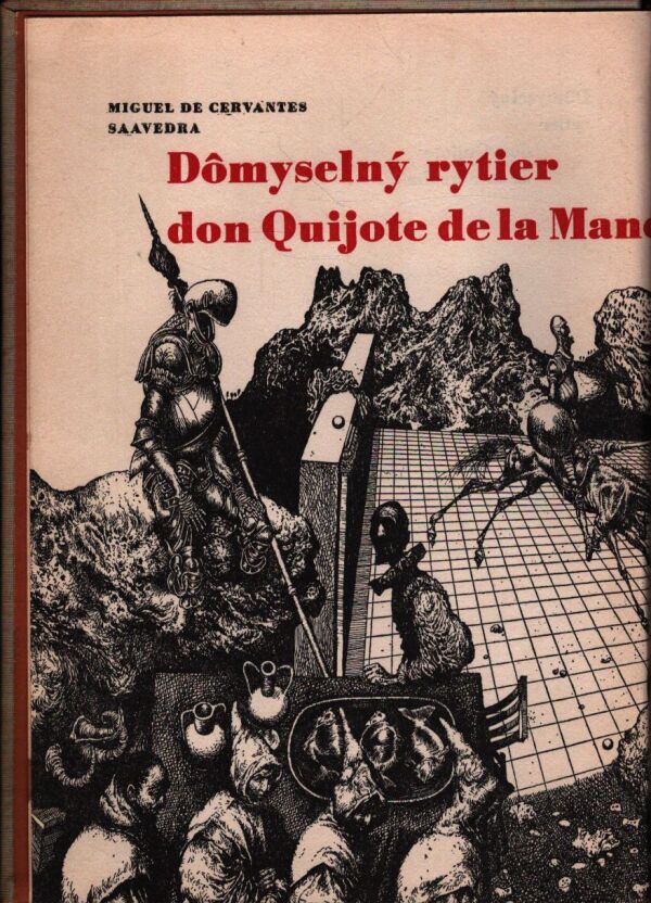 Miguel De Saavedra Cervantes: DÔMYSELNÝ RYTIER DON QUIJOTE DE LA MANCHA