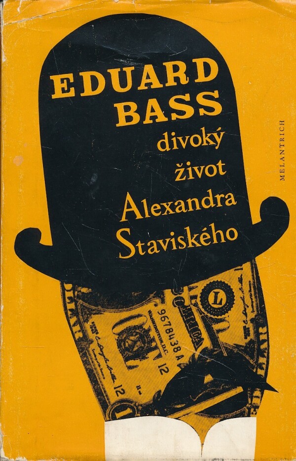 Eduard Bass: DIVOKÝ ŽIVOT ALEXANDRA STAVISKÉHO
