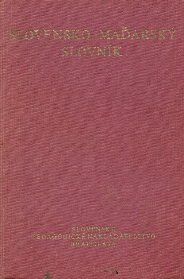 A. Stelczer, I. Vendégh: SLOVENSKO - MAĎARSKÝ SLOVNÍK