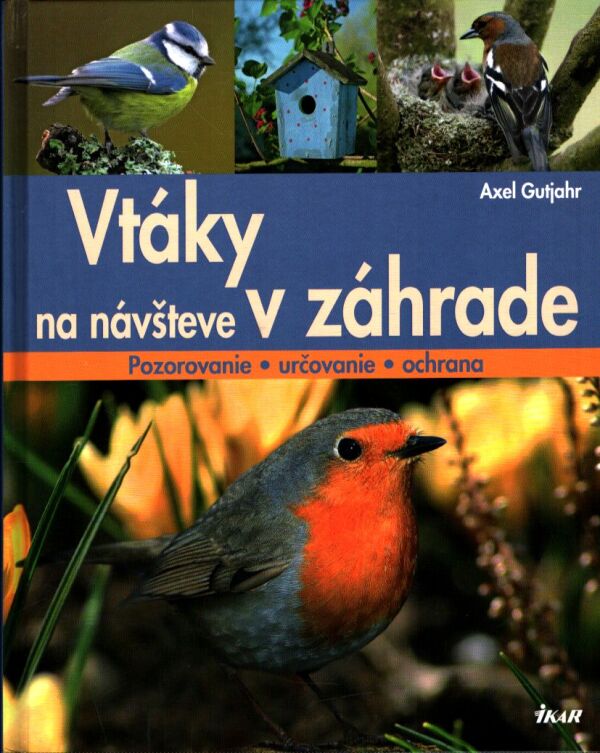 Axel Gutjahr: VTÁKY NA NÁVŠTEVE V ZÁHRADE