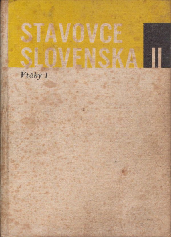 Oskár Ferianc: STAVOVCE SLOVENSKA II - VTÁKY 1