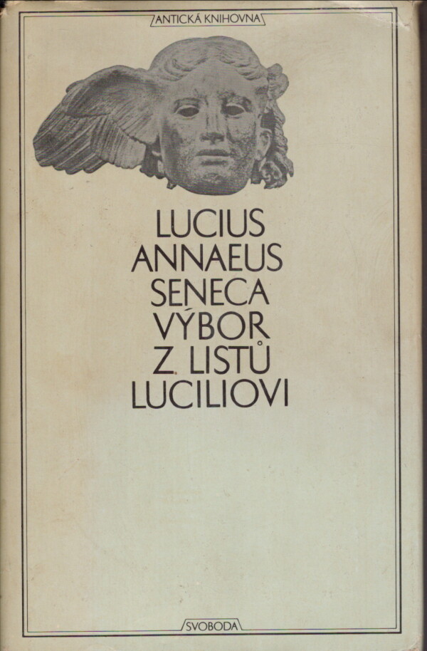 Lucius Annaeus Seneca: VÝBOR Z LISTŮ LUCILIOVI