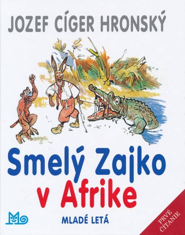 Jozef Cíger Hronský: SMELÝ ZAJKO V AFRIKE