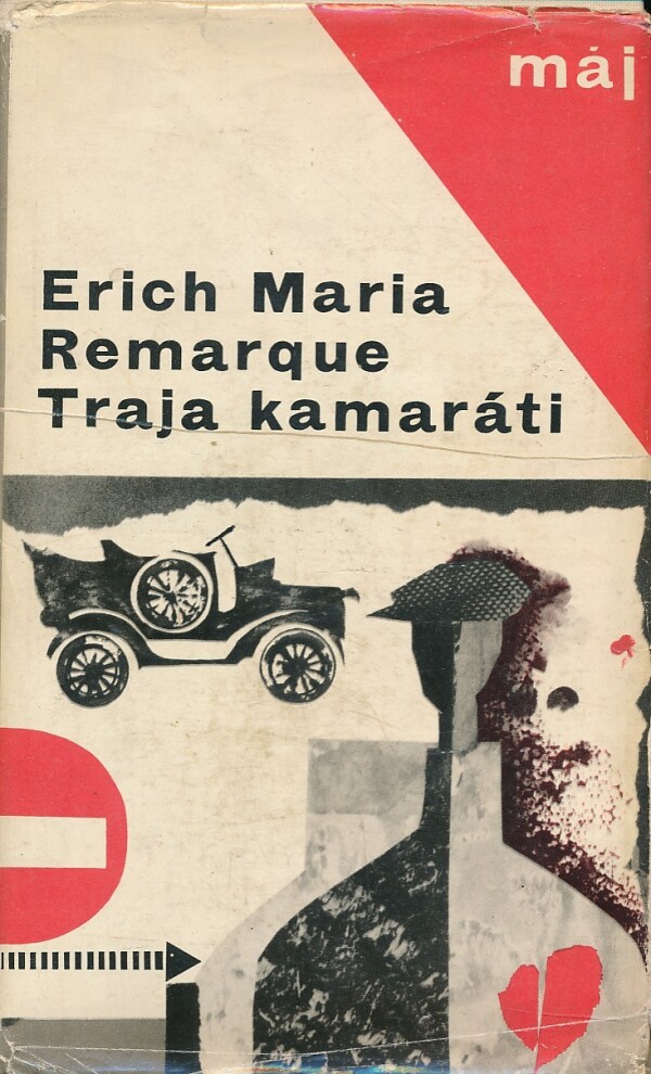 Erich Maria Remarque: TRAJA KAMARÁTI