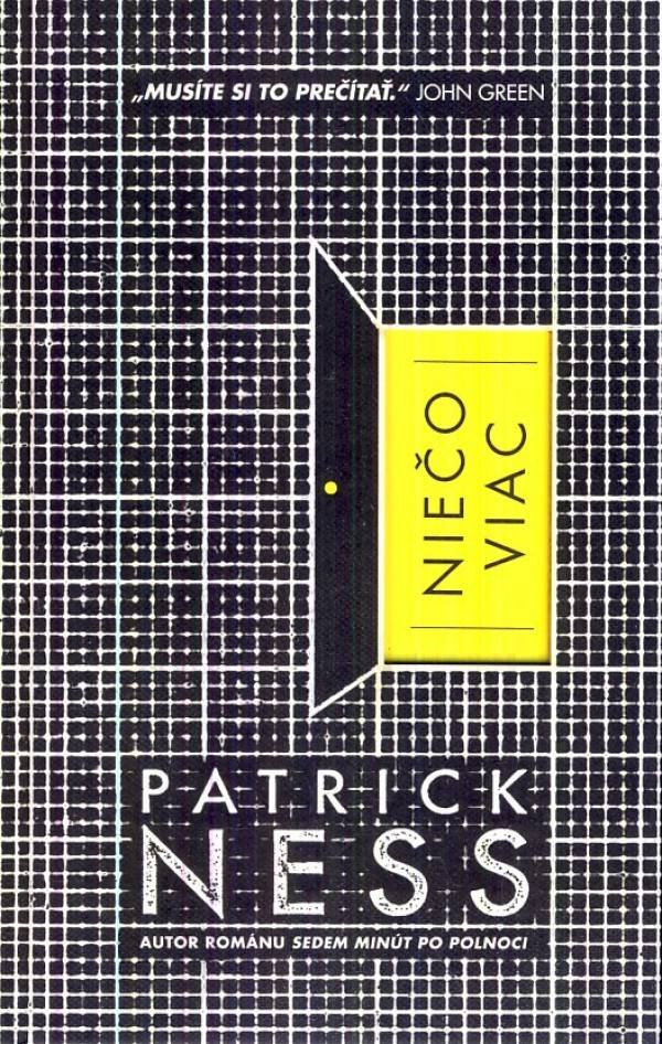 Patrick Ness: NIEČO VIAC
