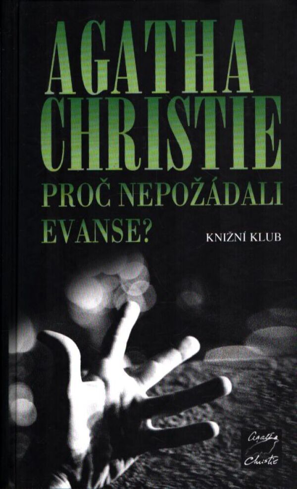 Agatha Christie: PROČ NEPOŽÁDALI EVANSE