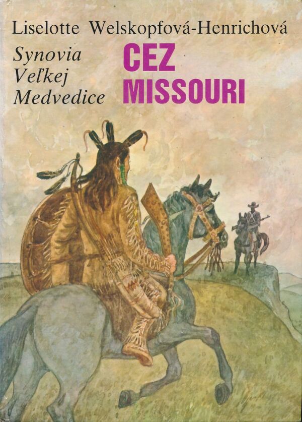 Liselotte Welskopfová-Henrichová: Synovia Veľkej Medvedice 1-6