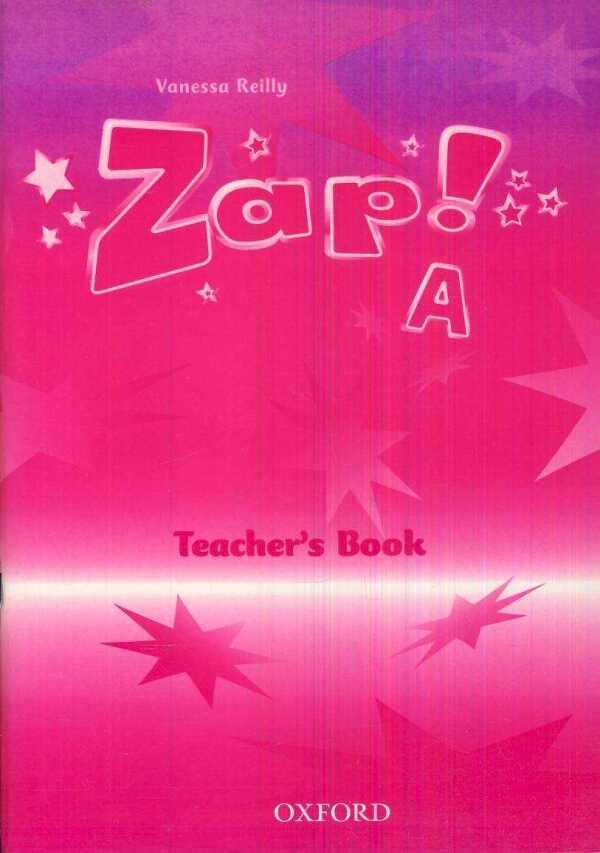 Vanessa Reilly: ZAP A - TEACHERS BOOK (METODICKÁ PŘÍRUČKA)