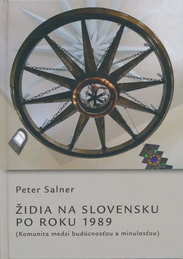 Peter Salner: ŽIDIA NA SLOVENSKU PO ROKU 1989