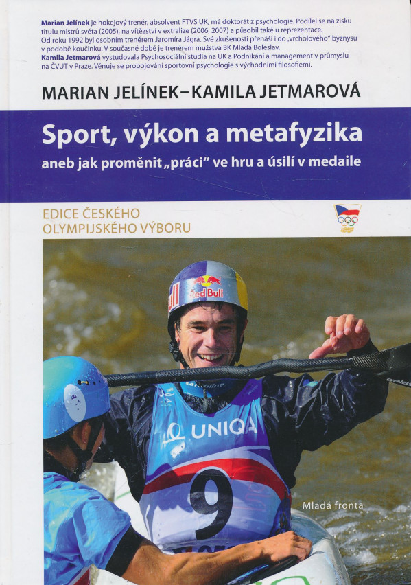 Marian Jelínek, Kamila Jetmarová: Sport, výkon a metafyzika
