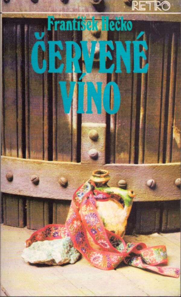 František Hečko: ČERVENÉ VÍNO 1-3