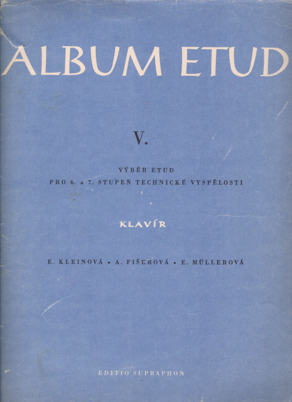 E. Kleinová, A. Fišerová, E. Müllerová: ALBUM ETUD V. - Klavír