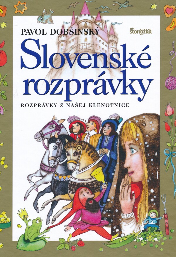 Pavol Dobšinský: SLOVENSKÉ ROZPRÁVKY