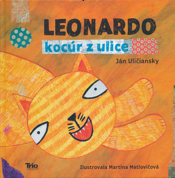 Ján Uličiansky: LEONARDO - KOCÚR Z ULICE