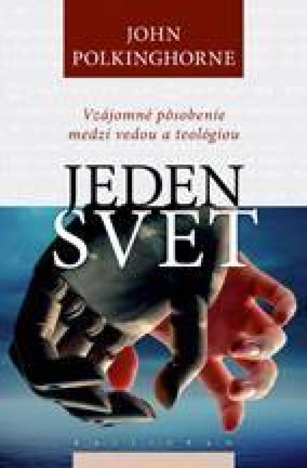 John Polkinghorne: JEDEN SVET