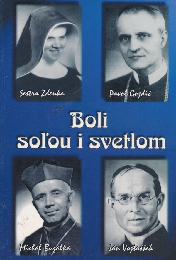 BOLI SOĽOU I SVETLOM