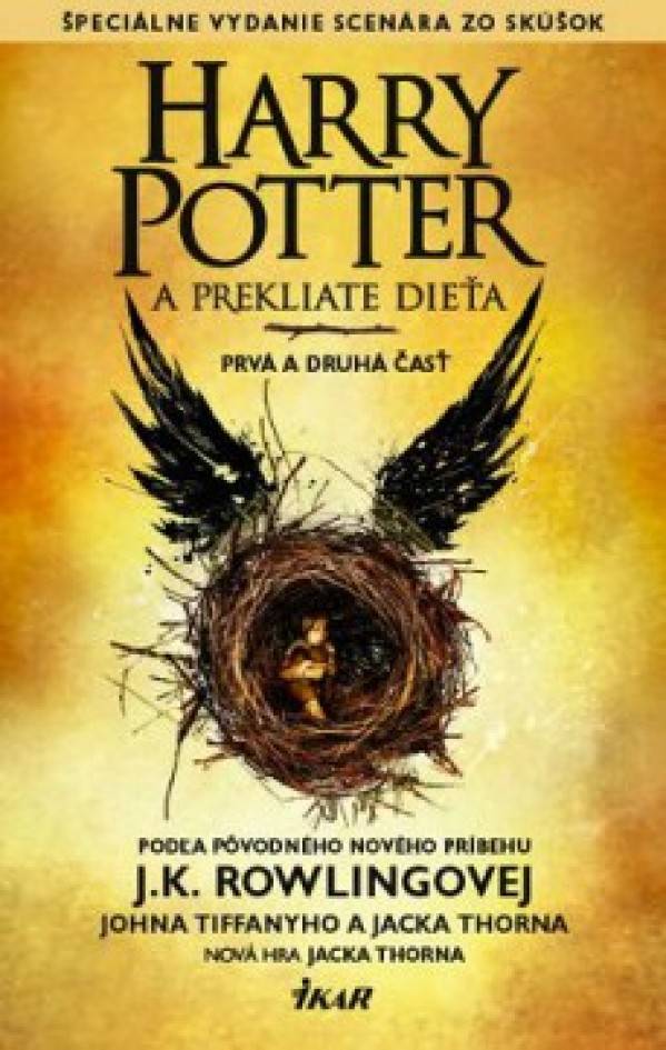 J. K. Rowlingová: HARRY POTTER A PREKLIATE DIEŤA. PRVÁ A DRUHÁ ČASŤ.