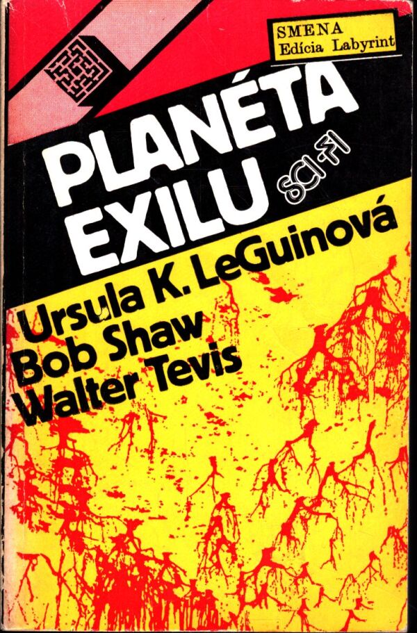 Ursula LeGuinová, Bob Shaw, Walter Tevis: