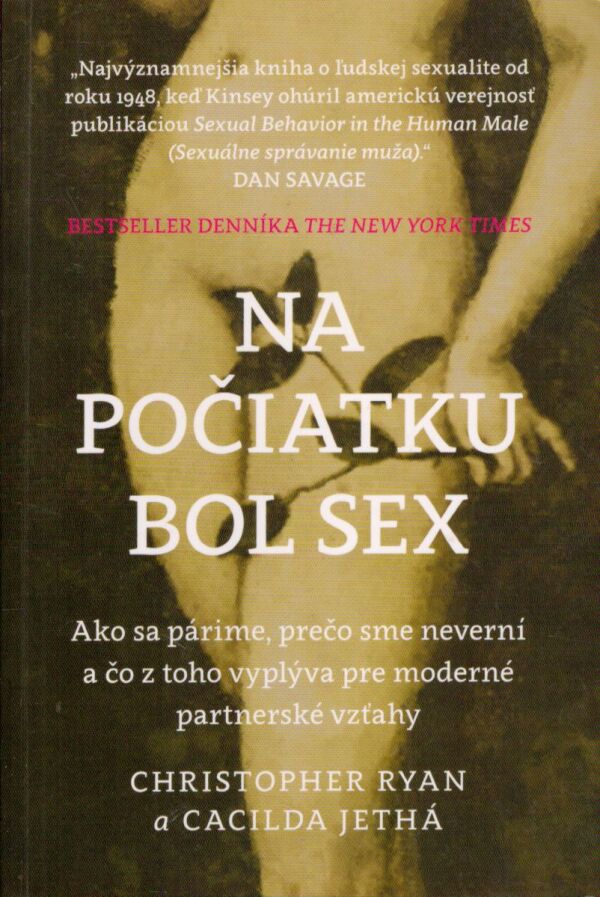 Christopher Ryan, Cacilda Jethá: NA POČIATKU BOL SEX