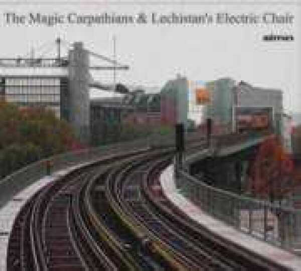 Magic Carpathians and Lechistans Electric Chair The: MIRRORS