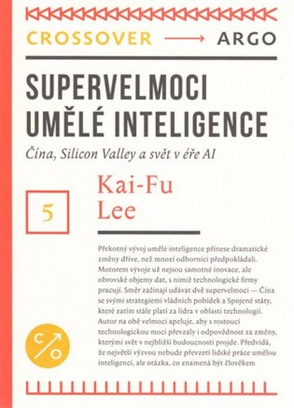 Kai-Fu Lee: SUPERVELMOCI UMĚLÉ INTELIGENCE