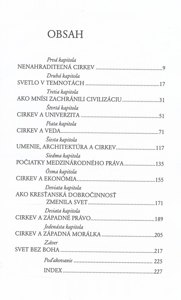 Jr. Thomas E. Woods: AKO KATOLÍCKA CIRKEV BUDOVALA ZÁPADNÚ CIVILIZÁCIU