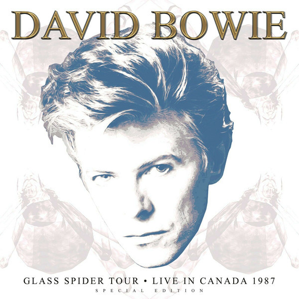 David Bowie: GLASS SPIDER TOUR - LIVE IN CANADA 1987 - 3 LP
