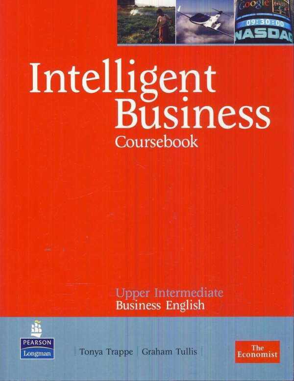 Tonya Trappe, Graham Tullis: INTELLIGENT BUSINESS: UPPER INTERMEDIATE - COURSEBOOK