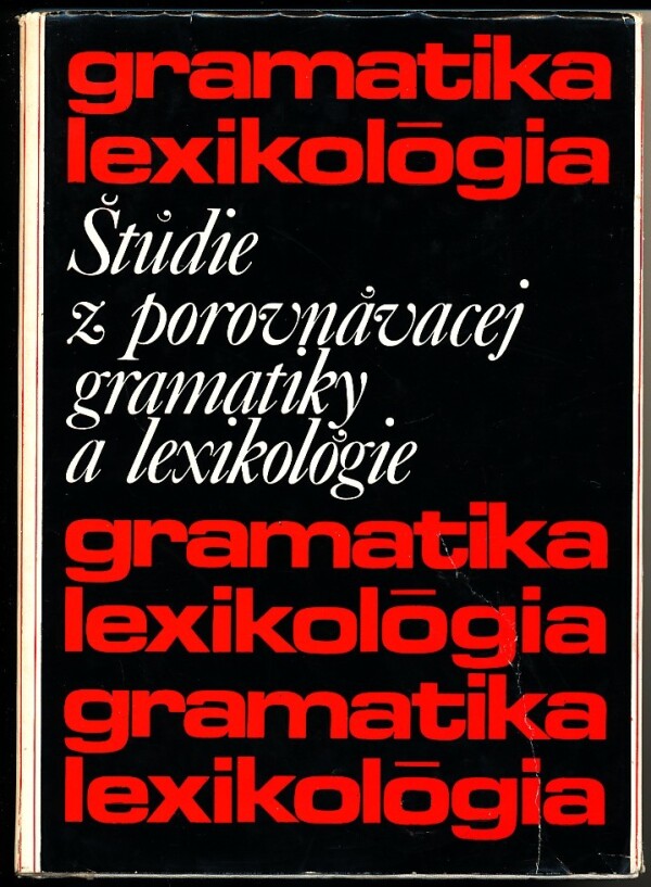 ŠTÚDIE Z POROVNÁVACEJ GRAMATIKY A LEXIKOLÓGIE