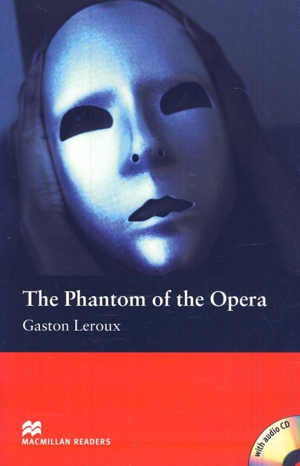 Gaston Leroux: THE PHANTOM OF THE OPERA + AUDIO CD
