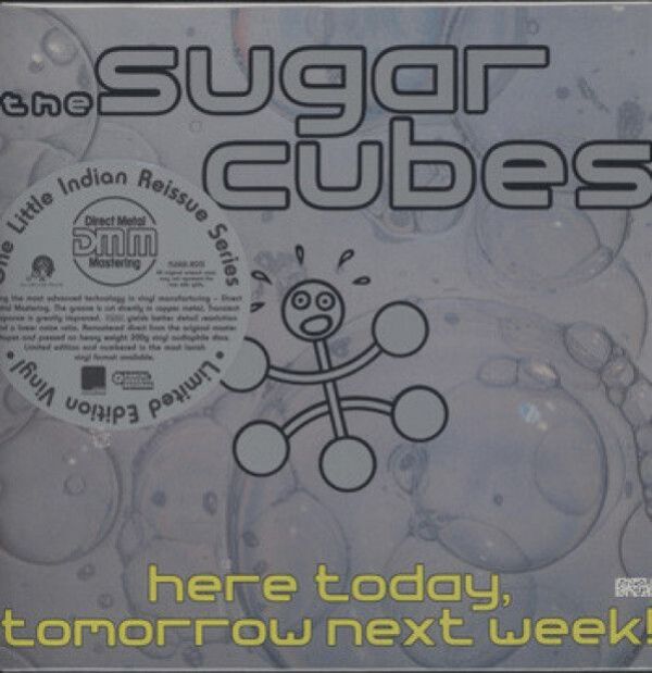 The Sugarcubes: HERE TODAY, TOMORROW NEXT WEEK! - 2LP