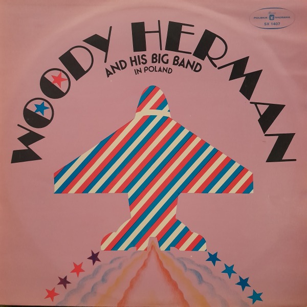 Woody Herman: WOODY HERMAN AND HIS BIG BAND IN POLAND