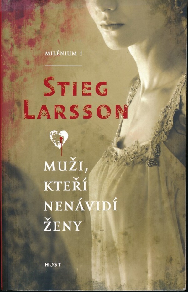 Stieg Larsson: MUŽI, KTEŘÍ NENÁVIDÍ ŽENY