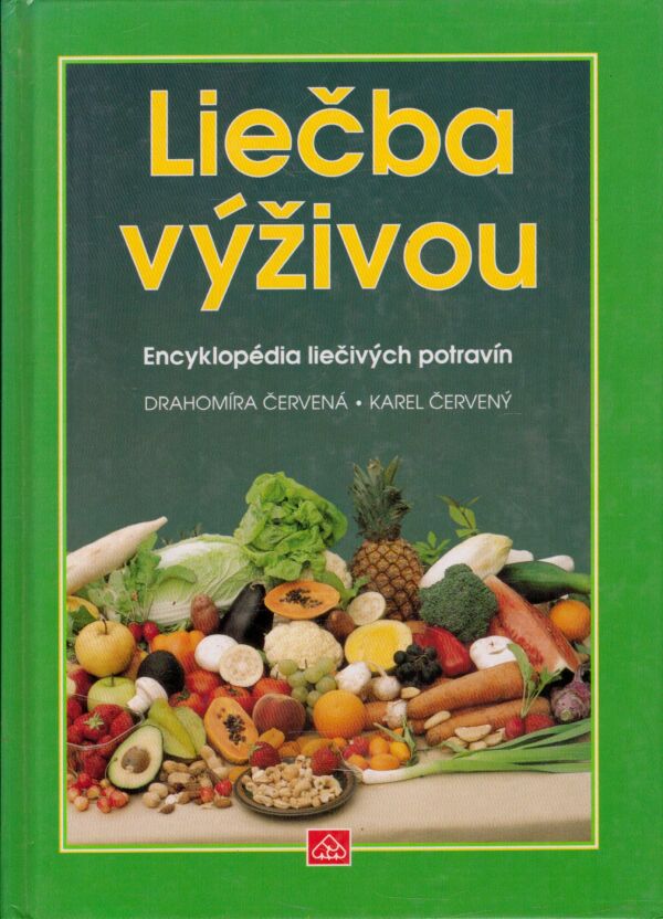 Drahomíra Červená, Karel Červený: LIEČBA VÝŽIVOU