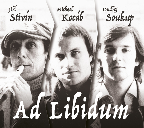 Jiří Stivín, Michael Kocáb, Ondřej Soukup: AD LIBIDUM - 2 CD