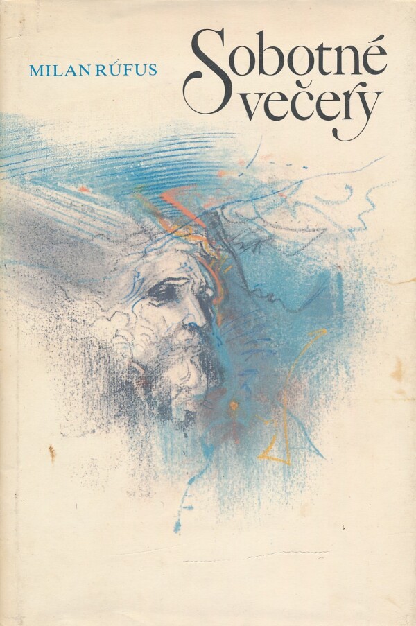 Milan Rúfus: SOBOTNÉ VEČERY