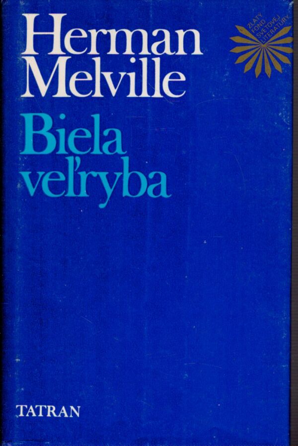 Herman Melville: BIELA VEĽRYBA