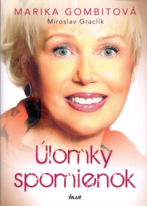 Marika Gombitová, Miroslav Graclík: ÚLOMKY SPOMIENOK